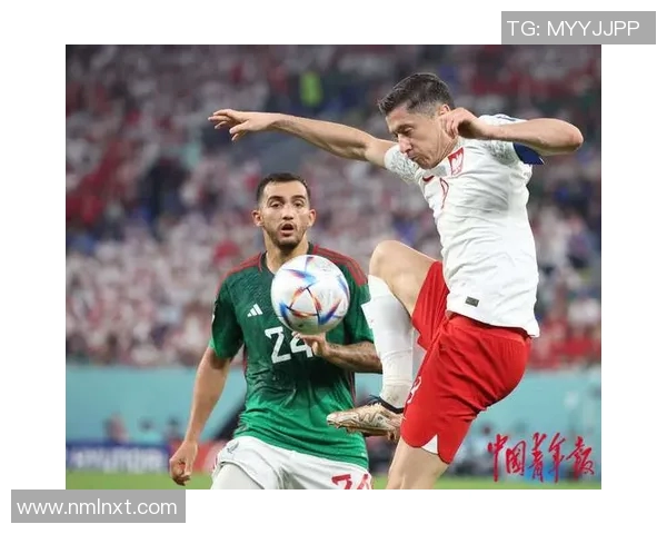 墨西哥vs世界强队的足球对决精彩瞬间回顾与分析